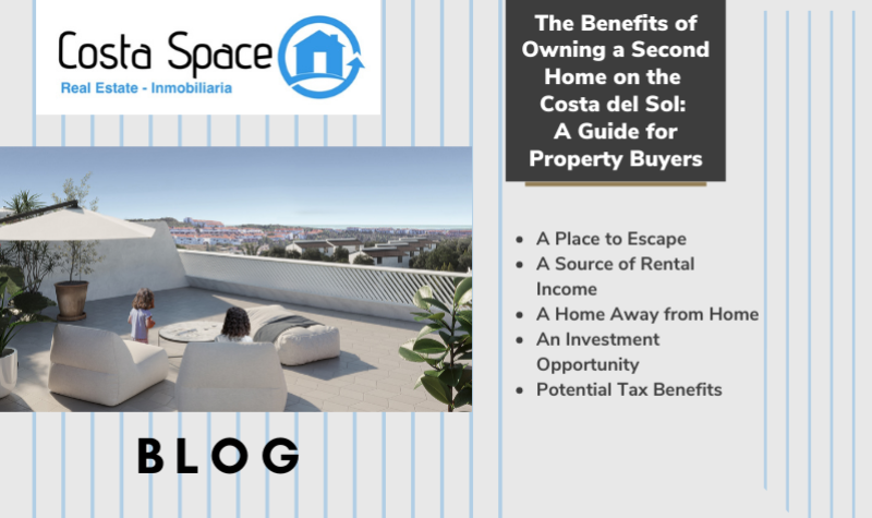 The Benefits of Owning a Second Home on the Costa del Sol: A Guide for Property Buyers